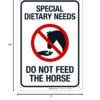Sigo Signs - Special Dietary Needs Do Not Feed The Horse Sign, 10x7 Inches, 55 mil Thick HDPS (High Density Polystyrene), Made in USA