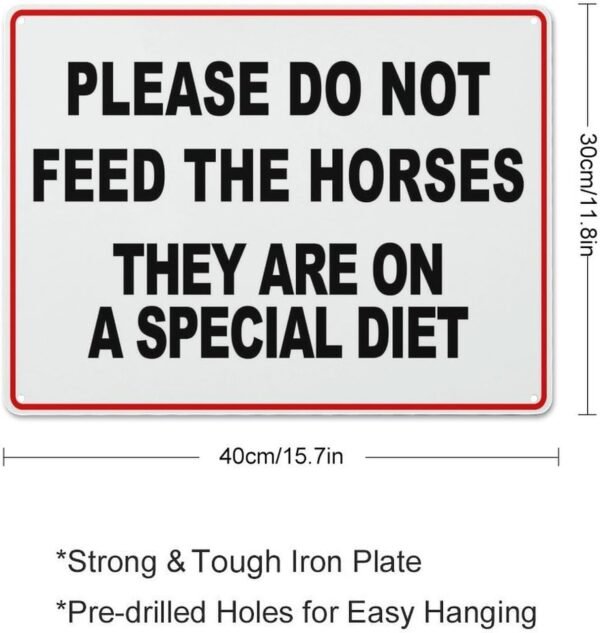 Vintage Aluminum Sign Please Do Not Feed The Horses They Are On A Special Diet Aluminum Metal Warning Sign Uvresistance Waterproof Easy To Install For House And Business 12"X16"