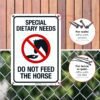 Sigo Signs - Special Dietary Needs Do Not Feed The Horse Sign, 10x7 Inches, 55 mil Thick HDPS (High Density Polystyrene), Made in USA