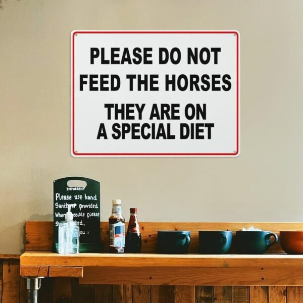 Vintage Aluminum Sign Please Do Not Feed The Horses They Are On A Special Diet Aluminum Metal Warning Sign Uvresistance Waterproof Easy To Install For House And Business 12"X16"