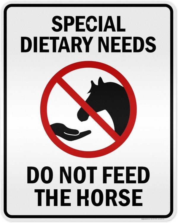 Special Dietary Needs Do Not Feed The Horse Sign, 24x30 Inches, 3M EGP Reflective .080 Aluminum, Fade Resistant, Made in USA by My Sign Center